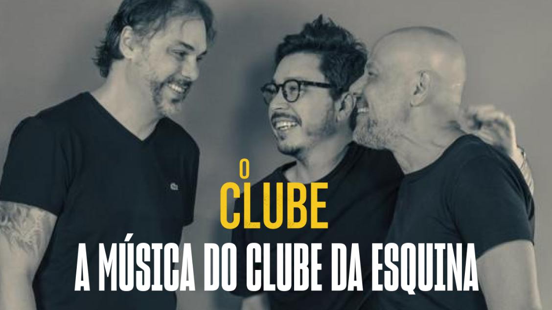 Imagem do evento O Clube - A música do Clube da Esquina