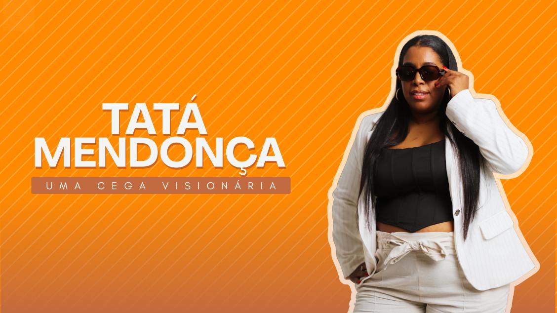 Imagem do evento Tata Mendonça em Uma Cega Visionária