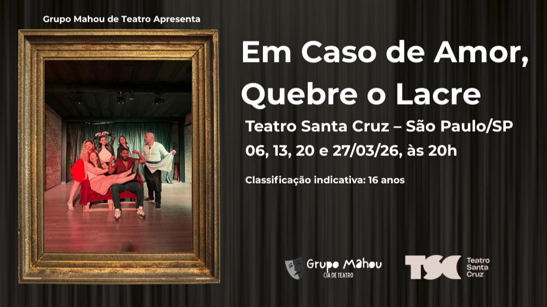 Imagem do evento EM CASO DE AMOR, QUEBRE O LACRE