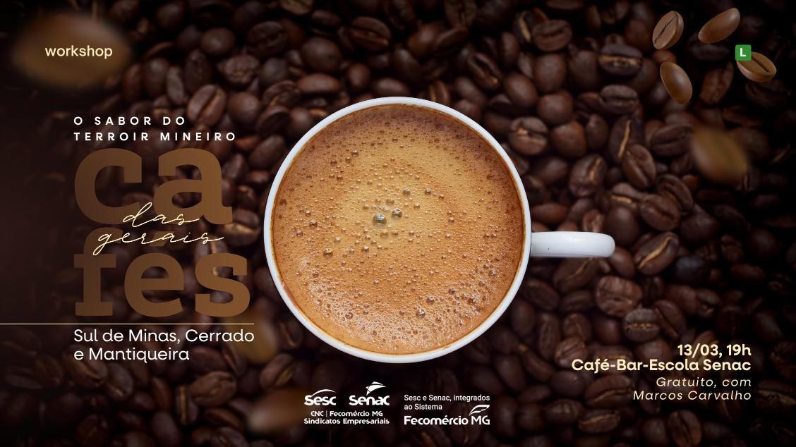 Imagem do evento O SABOR DO TERROIR MINEIRO – CAFÉS DAS GERAIS: SUL DE MINAS, CERRADO E MANTIQUEIRA