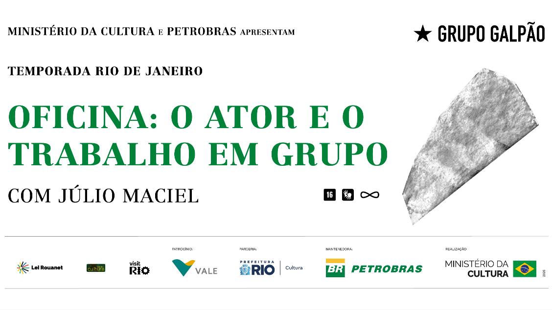 Source image — OFICINAS COM O GRUPO GALPÃO - O ATOR E O TRABALHO EM GRUPO com Julio Maciel