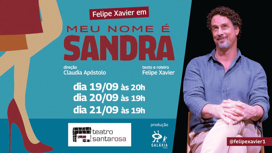Imagem do evento Felipe Xavier em MEU NOME É SANDRA