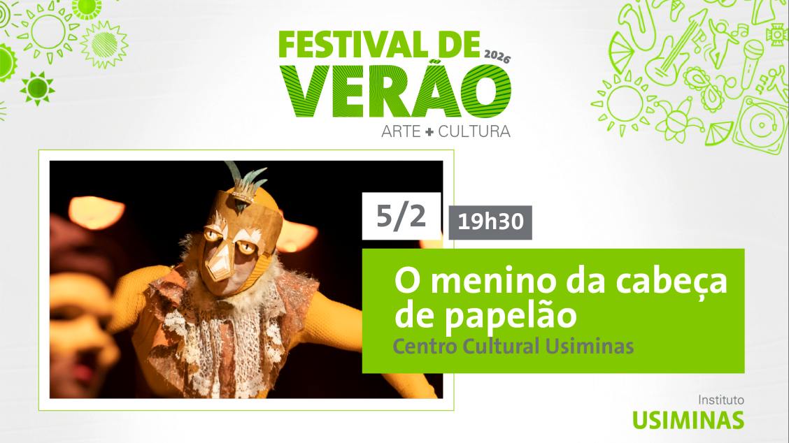 Imagem do evento FESTIVAL DE VERÃO 2026 -  O MENINO DA CABEÇA DE PAPELÃO