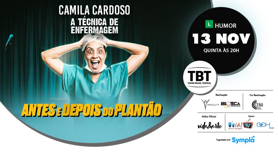 Imagem do evento Camila Cardoso em A Técnica de enfermagem - Antes e depois do plantão