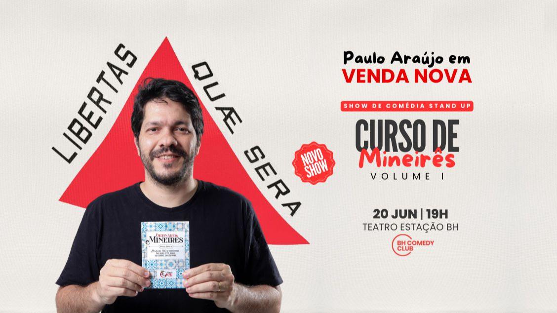 Imagem do evento Paulo Araújo em Venda Nova - Curso de Mineirês