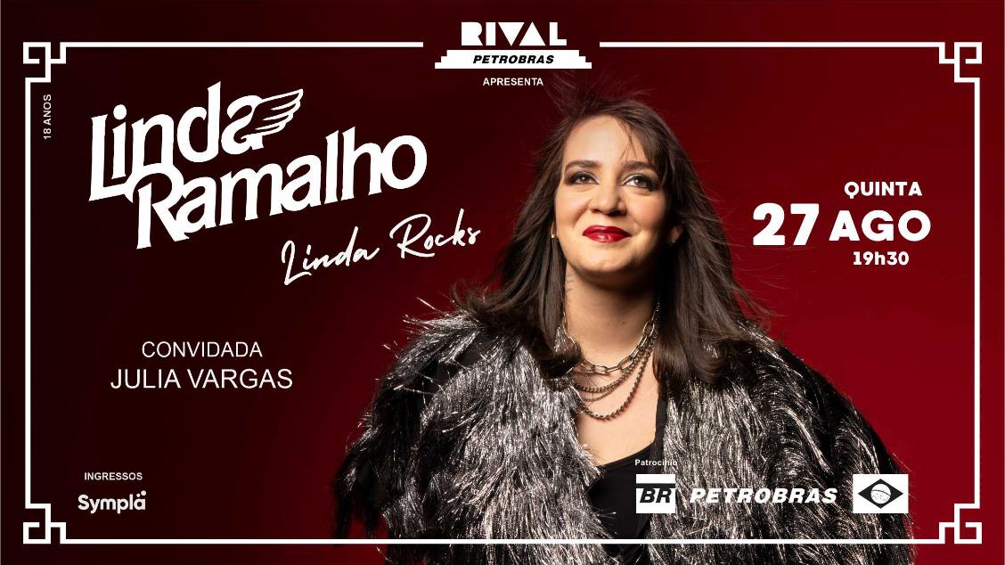 LINDA RAMALHO NO SHOW “LINDA ROCKS” - CONVIDADA: JULIA VARGAS