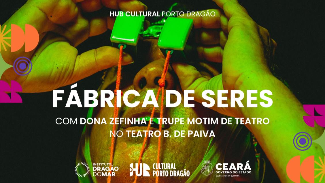 Imagem do evento Espetáculo 'Fábrica de Seres' com Dona Zefinha e Trupe Motim de Teatro