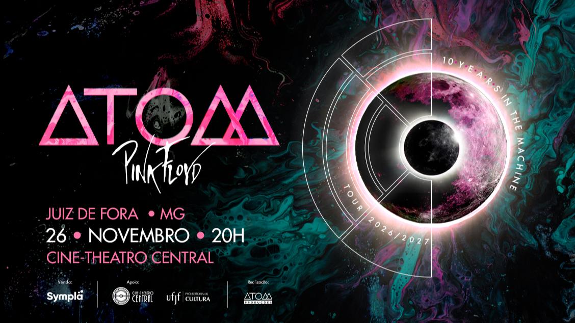 ATOM PINK FLOYD APRESENTA TEN YEARS IN THE MACHINE: UMA DÉCADA REVERBERANDO PINK FLOYD