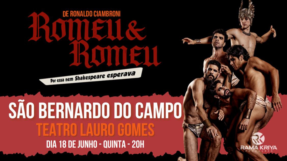 Imagem do evento ROMEU E ROMEU - POR ESSA NEM SHAKESPEARE ESPERAVA - SBC 
