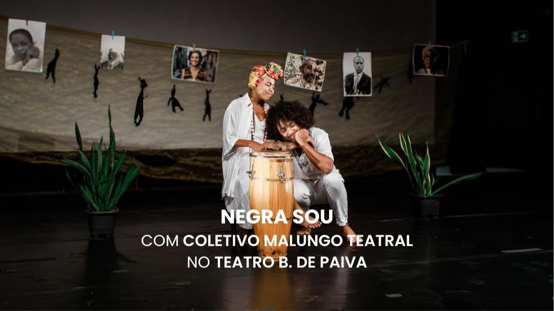 Imagem do evento Espetáculo 'Negra Sou'