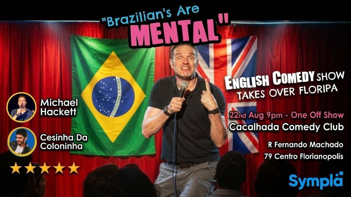 Imagem do evento 'Brazilian's Are MENTAL' English Comedy