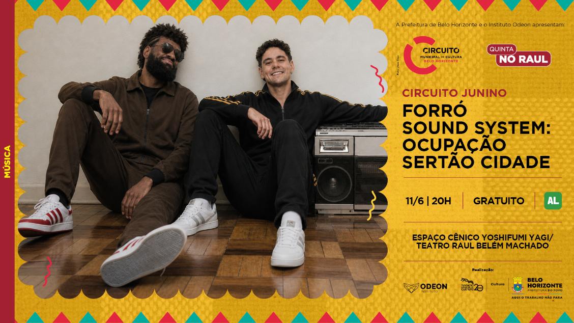 QUINTA NO RAUL   Forró Sound System: Ocupação Sertão Cidade - Belo Horizonte, MG