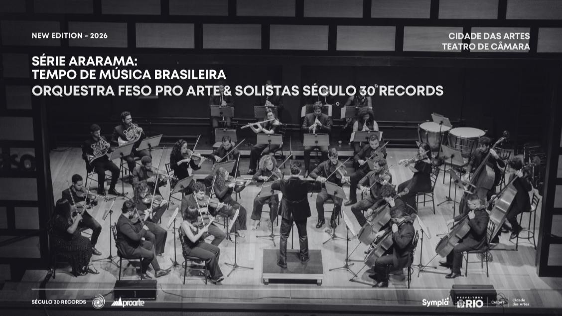 Imagem da fonte — ORQUESTRA FESO PRO ARTE & SOLISTAS SÉCULO 30 RECORDS - SÉRIE ARARAMA: TEMPO DE MÚSICA BRASILEIRA