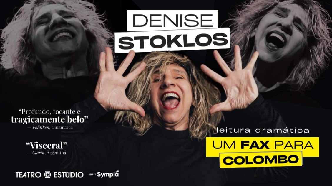 Imagem do evento DENISE STOKLOS apresenta UM FAX PARA COLOMBO (2026)