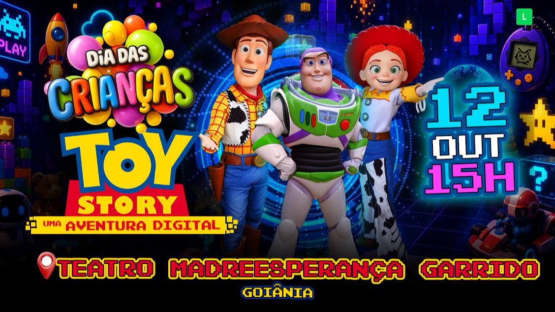 Imagem do evento TOY STORY - UMA AVENTURA DIGITAL NO TEATRO  Goiânia/GO