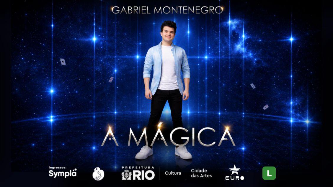 Image for A MÁGICA COM GABRIEL MONTENEGRO