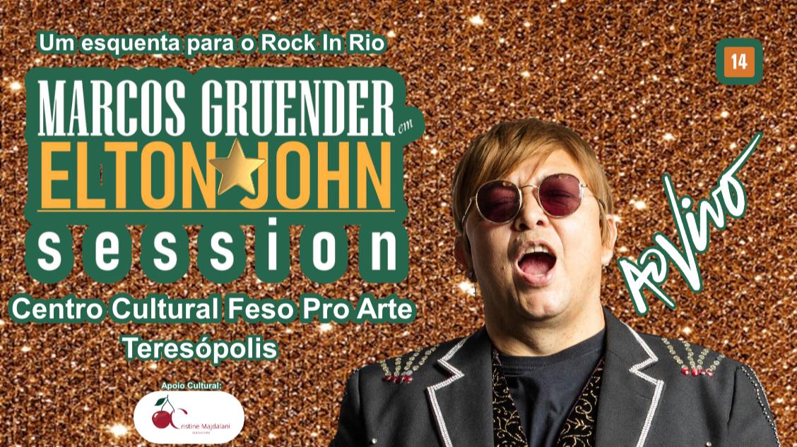 Elton John SESSION Teresópolis com Marcos Gruender