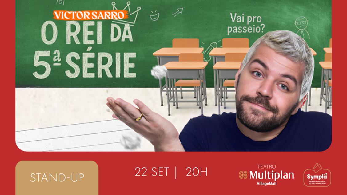 Imagem do evento VICTOR SARRO – O REI DA 5ª SÉRIE