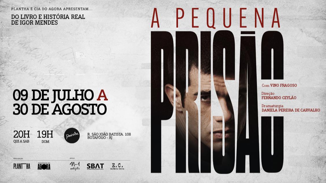 A Pequena Prisão - (Não será permitida a entrada após o início do Espetáculo)