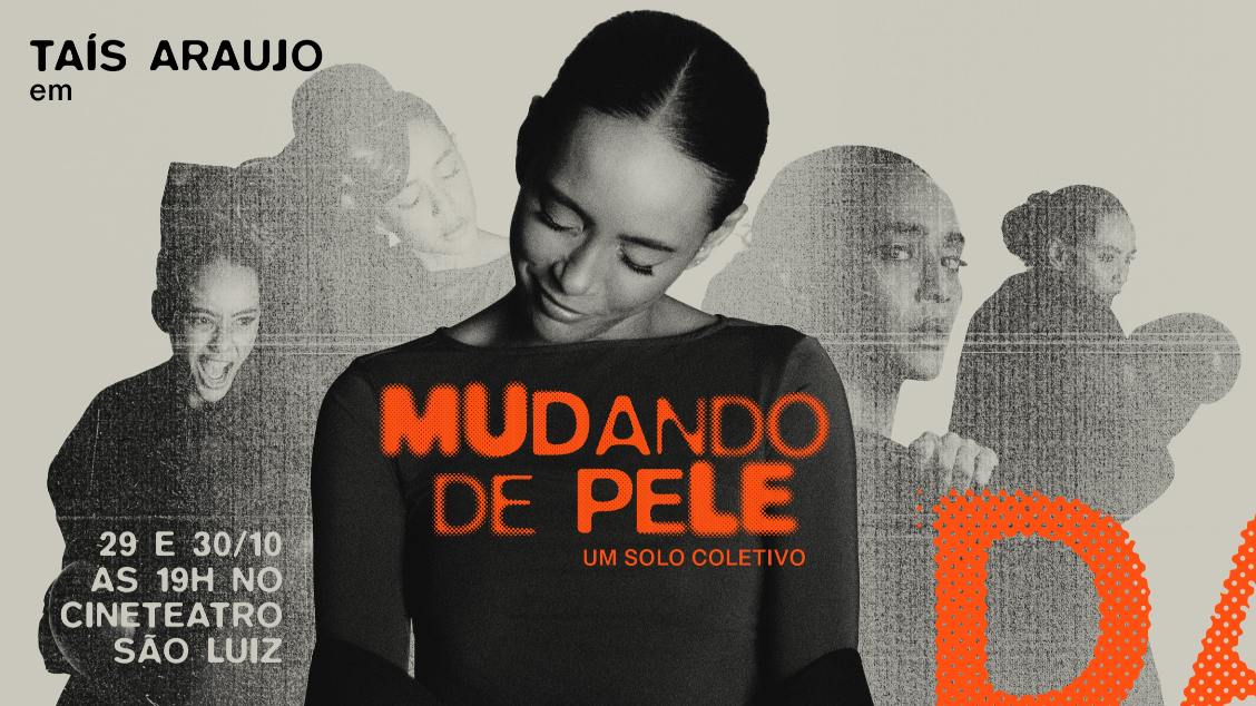 Mudando de Pele com Taís Araújo