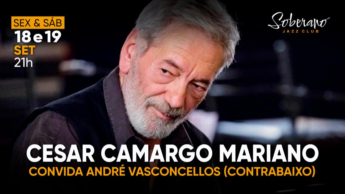 Cesar Camargo Mariano convida André Vasconcelos (contrabaixo)