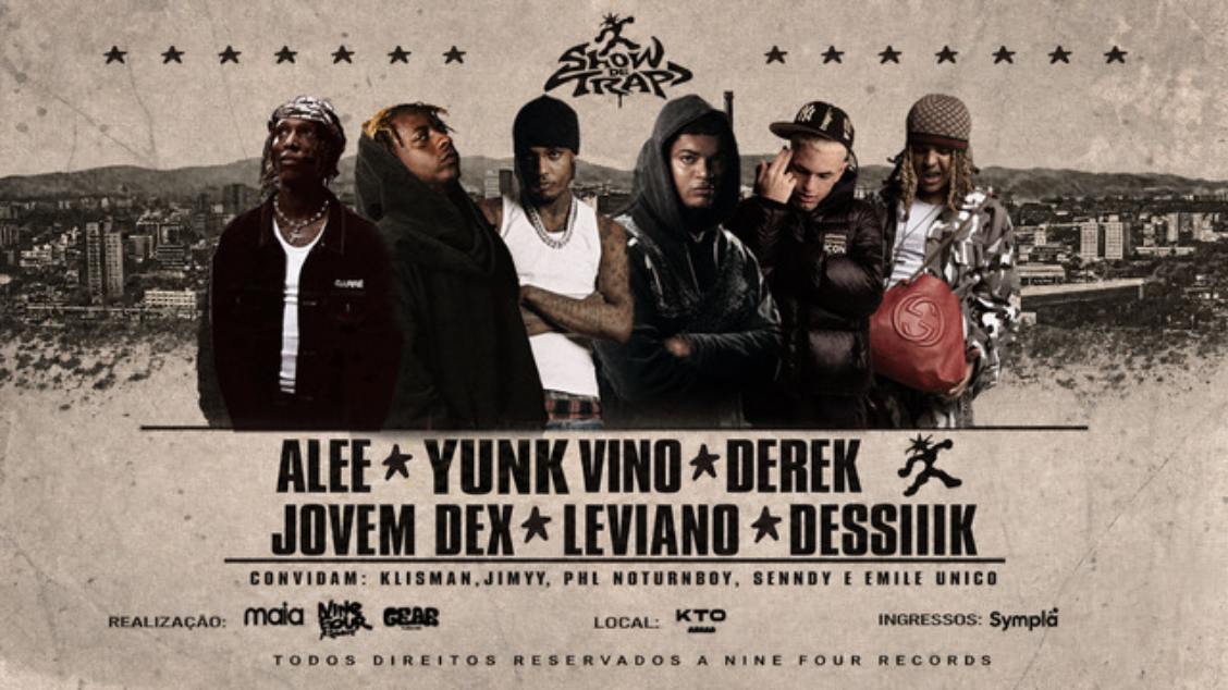 SHOW DE TRAP | ALEE, YUNK VINO, DEREK, LEVIANO, JOVEM DEX & DESIIIK