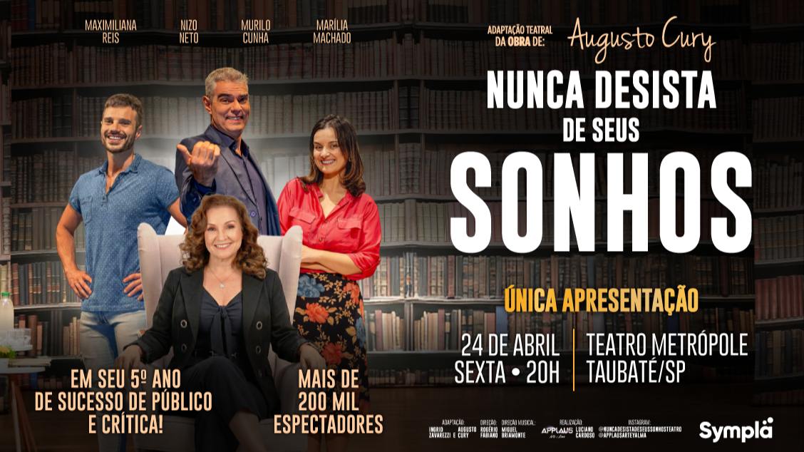 Imagem do evento Nunca Desista de Seus Sonhos  Taubaté/SP