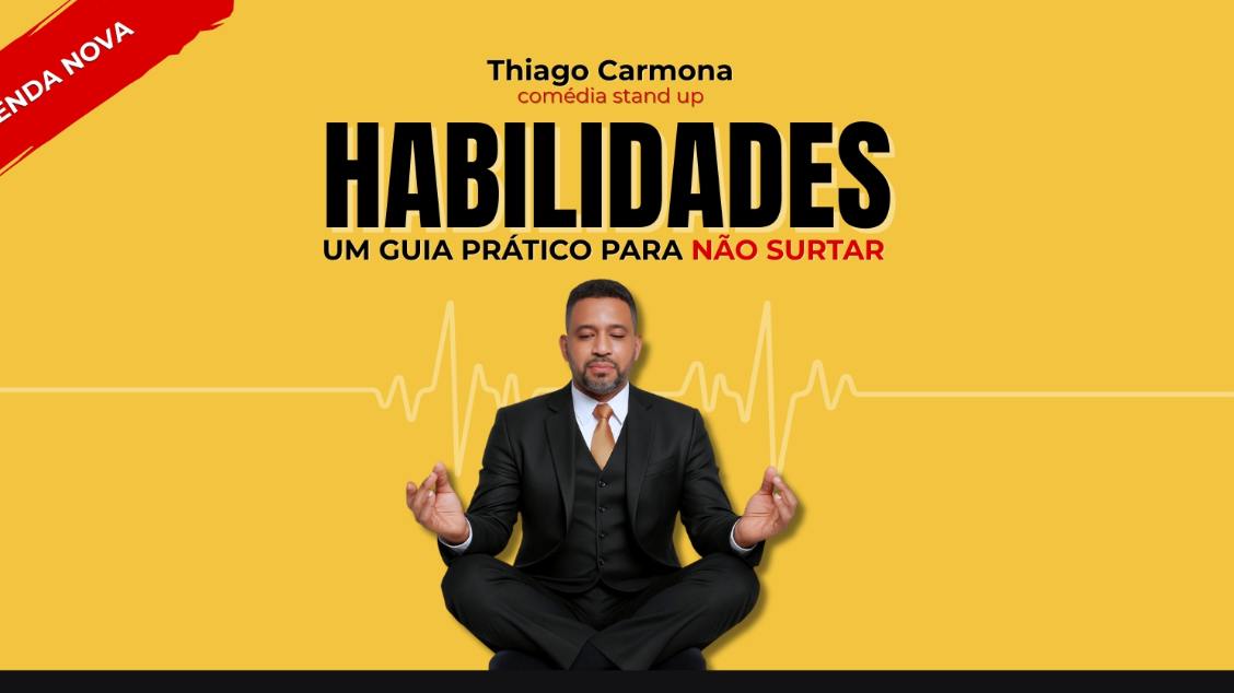 Imagem do evento Thiago Carmona HABILIDADES – Um guia prático para não surtar