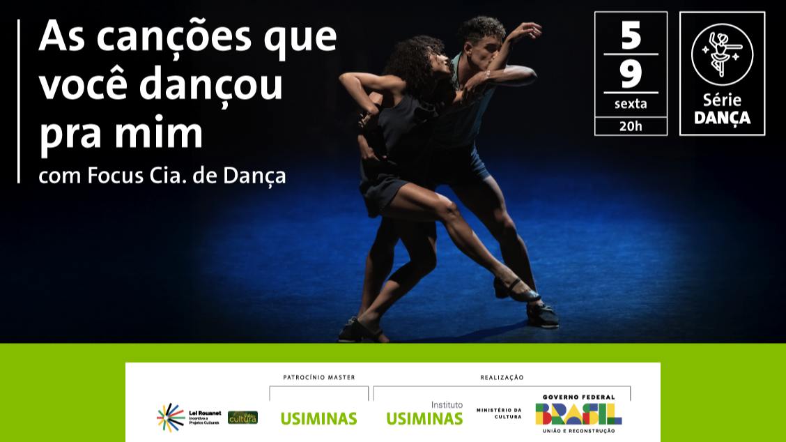 Imagem do evento AS CANÇÕES QUE VOCÊ DANÇOU PRA MIM COM FOCUS CIA DE DANÇA