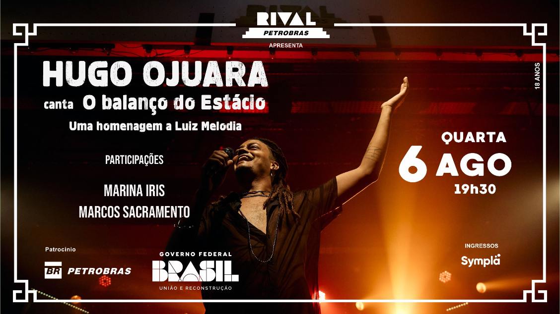 Banner HUGO OJUARA NO SHOW “O BALANÇO DO ESTÁCIO”, UMA HOMENAGEM A LUIZ MELODIA