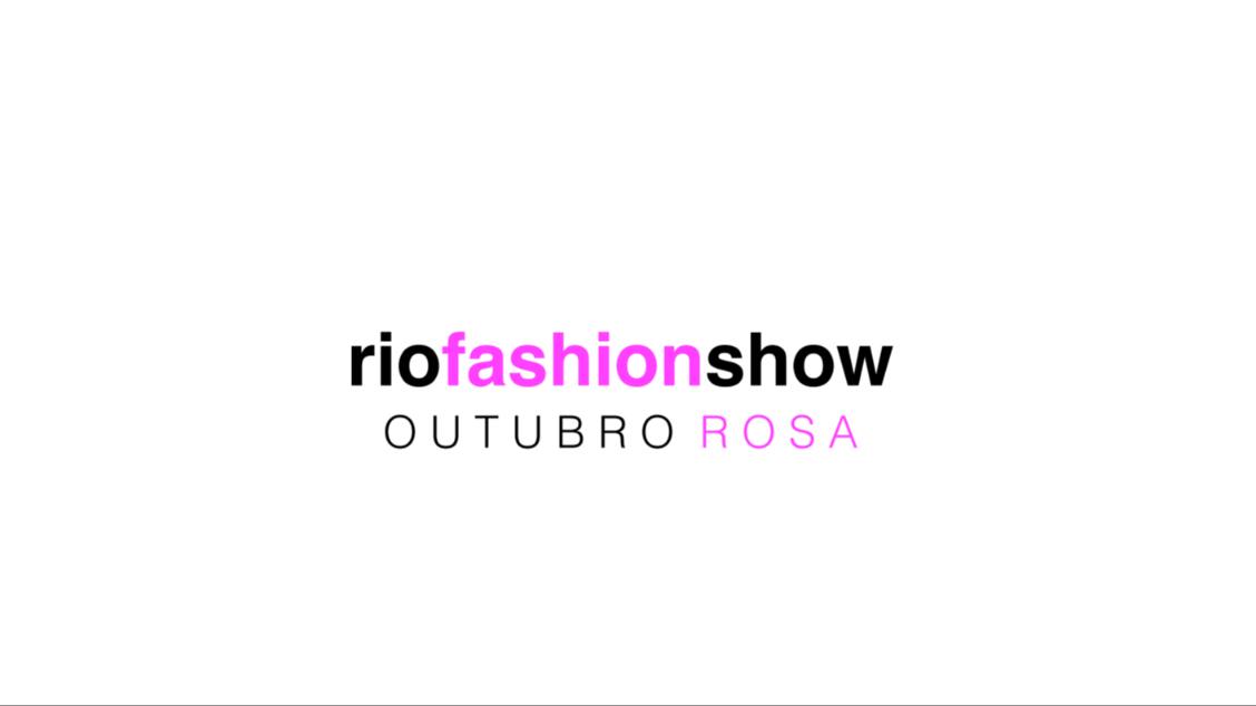 Imagem da fonte — Rio Fashion Show: Outubro Rosa Show + Desfile + Talk & Leilão beneficente