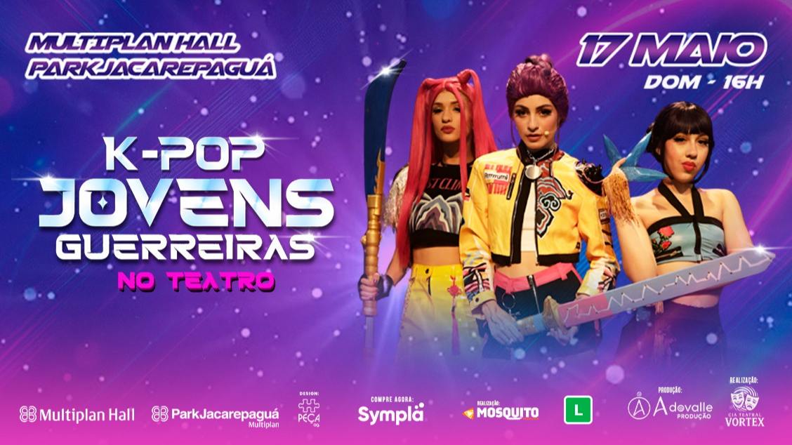 K-POP JOVENS GUERREIRAS NO TEATRO