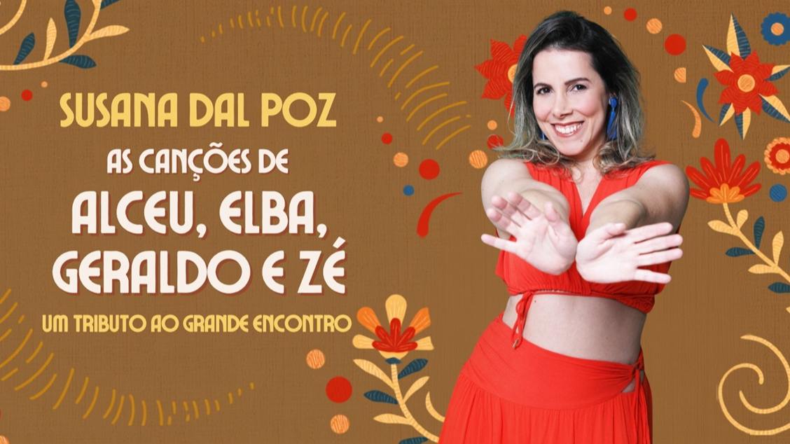 Imagem do evento Susana Dal Poz em “As canções de Alceu, Elba, Geraldo e Zé”