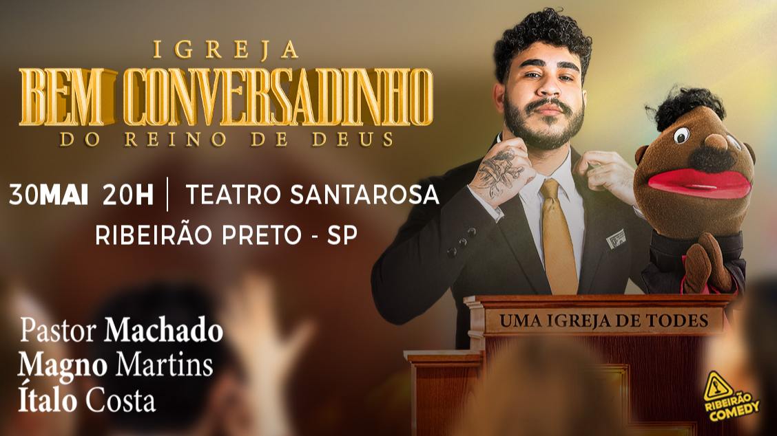 Imagem do evento Pastor Machado IGREJA BEM CONVERSADINHO DO REINO DE DEUS