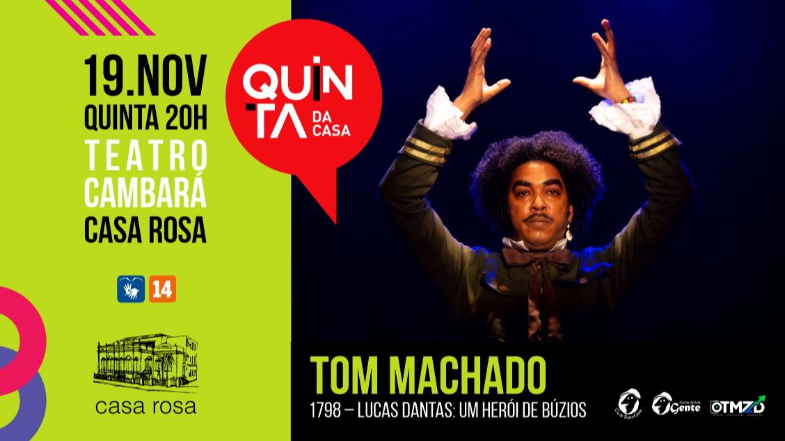 Imagem do evento Quinta da Casa – 1798 – Lucas Dantas: Um Herói de Búzios, de Tom Machado