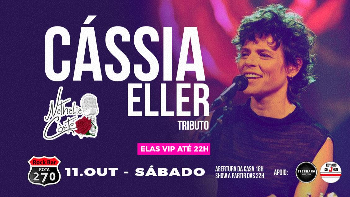 CÁSSIA ELLER TRIBUTO COM NATHALIA CÔRTE E BANDA NO ROTA 270