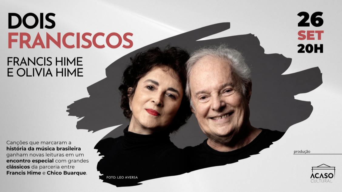 Francis Hime e Olivia Hime – Dois Franciscos, o show