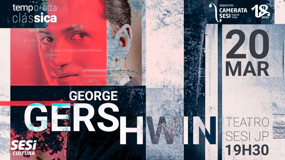 Imagem do evento Orquestra Camerata Sesi - Temporada Clássica: Gershwin