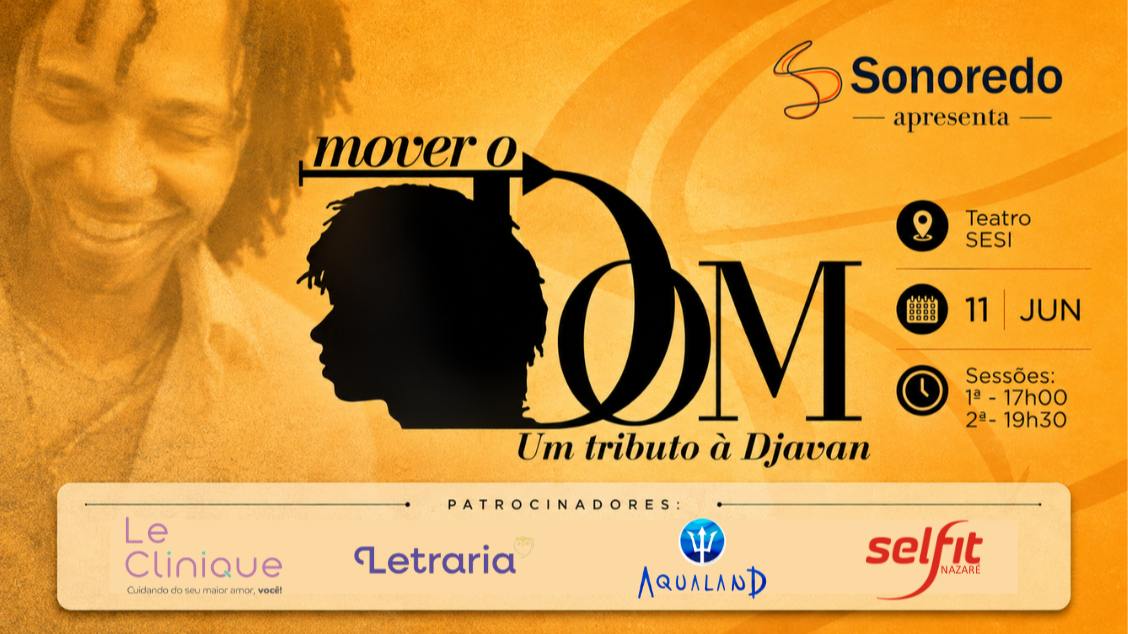 Imagem do evento XI Encontro dos Sonoros- 'Mover o Dom- Um Tributo a Djavan'