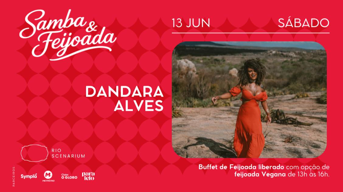 SAMBA & FEIJOADA COM DANDARA ALVES NO RIO SCENARIUM 13.06 - Rio de Janeiro, RJ