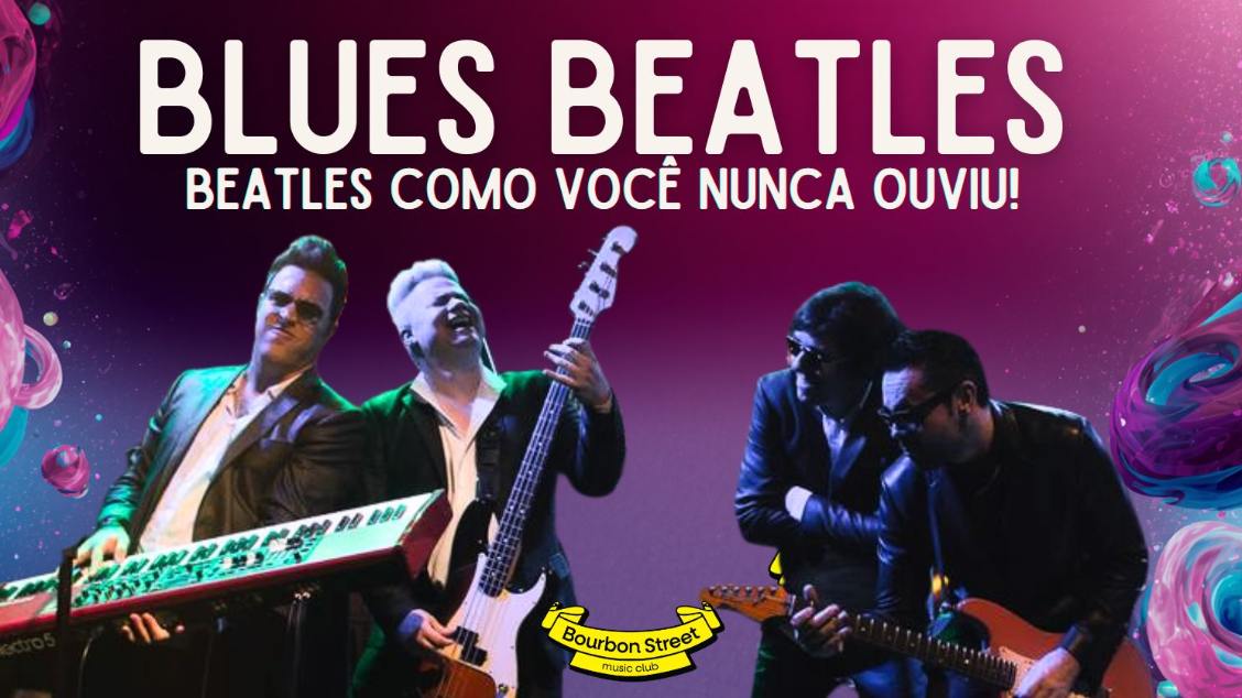 Imagem do evento BLUES BEATLES - BEATLES COMO VOCÊ NUNCA OUVIU!