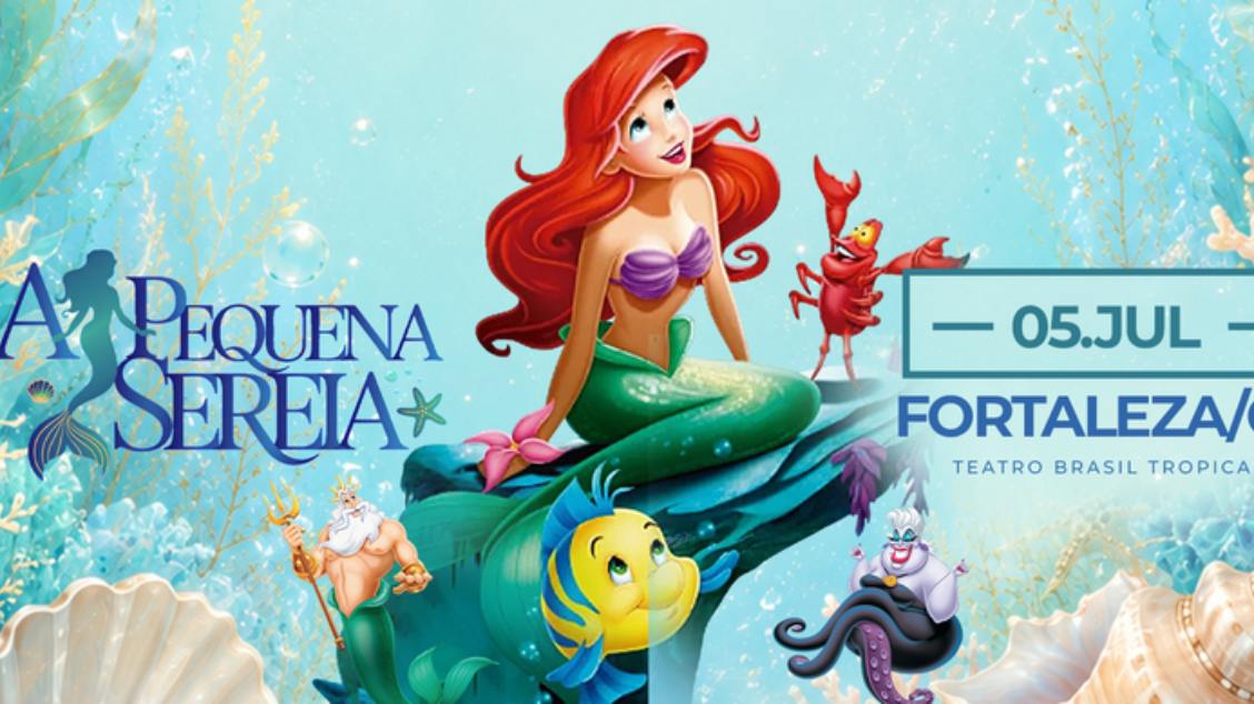 Imagem do evento A Pequena Sereia - Fortaleza/CE