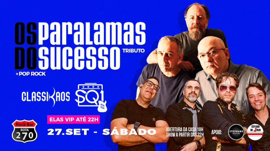 OS PARALAMAS DO SUCESSO TRIBUTO E CLASSIC ROCK NO ROTA