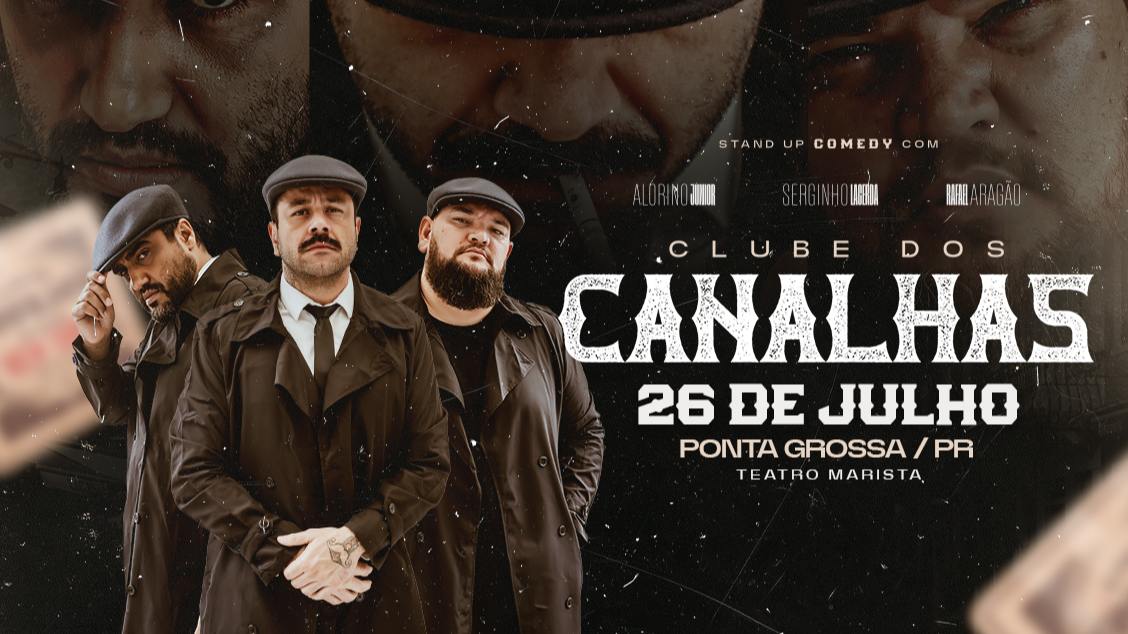 Imagem do evento Clube dos Canalhas - Ponta Grossa - PR