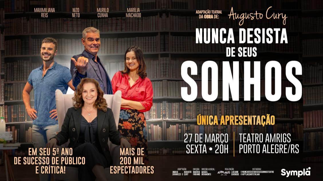 Imagem do evento Nunca Desista de Seus Sonhos - Porto Alegre/RS