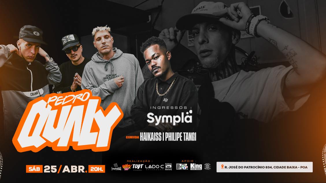 Imagem do evento PEDRO QUALY CONVIDA HAIKAISS E PHILIPE TANGI EM PORTO ALEGRE - 25/04/2026