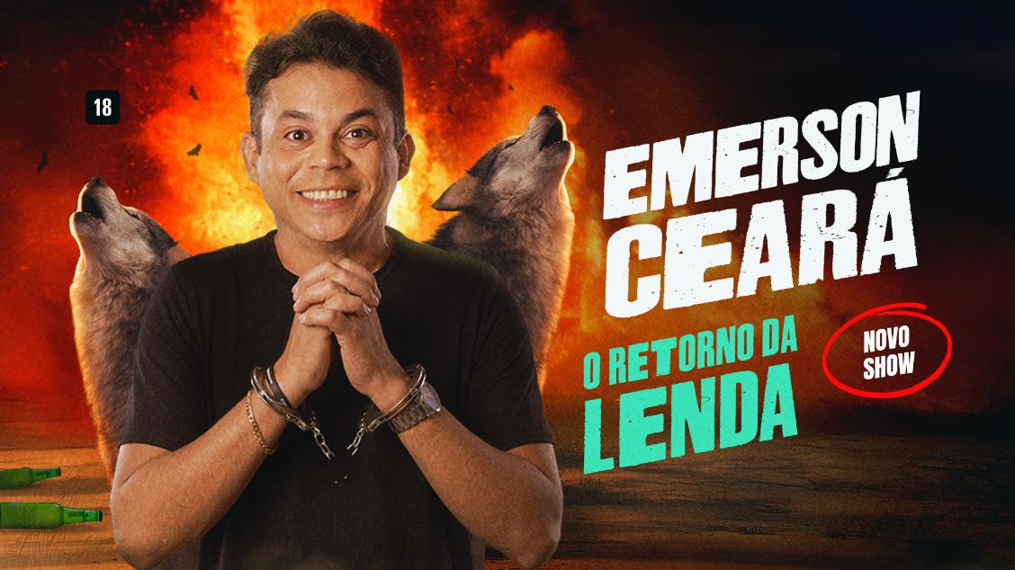EMERSON CEARÁ - O RETORNO DA LENDA