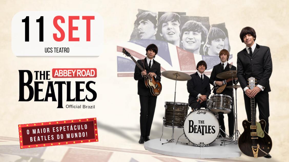 Imagem do evento The Beatles Abbey Road - Ultimate Tribute Show! Caxias do Sul - RS Tour 2026