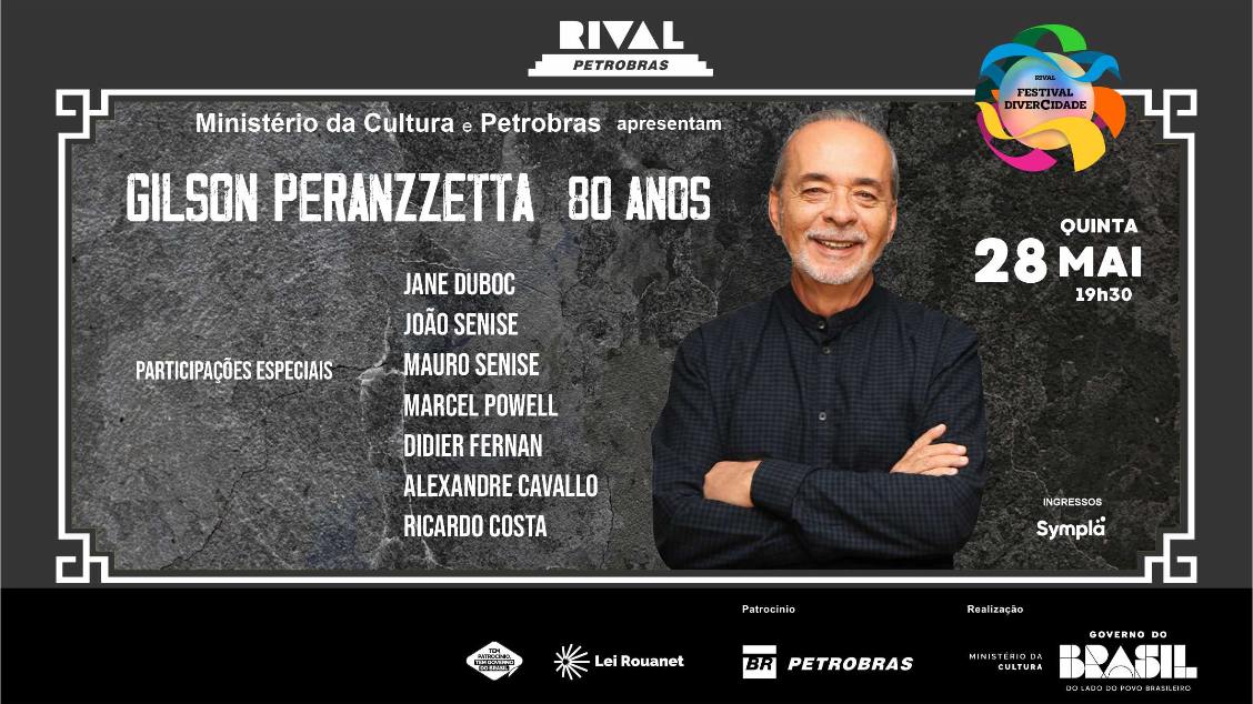 GILSON PERANZZETTA 80 ANOS – UMA CELEBRAÇÃO HISTÓRICA DA MÚSICA BRASILEIRA  PARTICIPAÇÕES DE JANE DUBOC, MARCEL POWELL, MAURO SENISE, JOÃO SENISE E DIDIER FERNAN