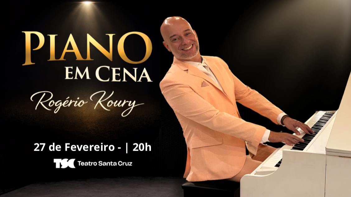 Imagem do evento PIANO EM CENA - ROGÉRIO KOURY